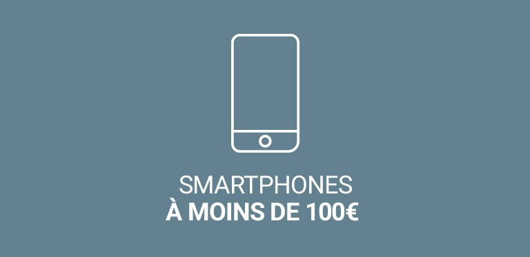 Smartphone moins de 100 euros