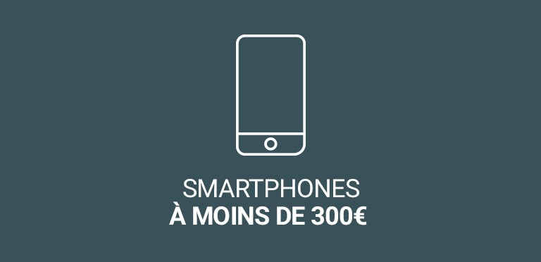 Smartphone moins de 300 euros
